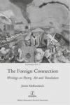 Cover of The Foreign Connection: Writings on Poetry, Art and Translation