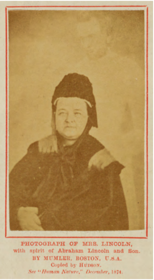 William Mumler’s photographic portrait of Mary Todd Lincoln <br> with the spirit portrait of President Abraham Lincoln, 1870s.